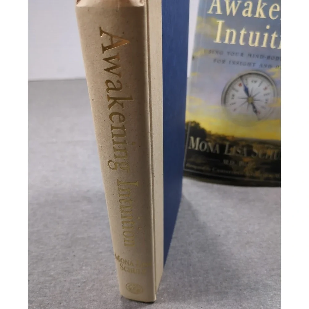 Awakening Intuition Using Your Mind-Body Network Mona Lisa Schulz 1st Edition HC